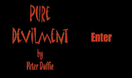 Peter Duffie - Pure Devilment - Click Image to Close